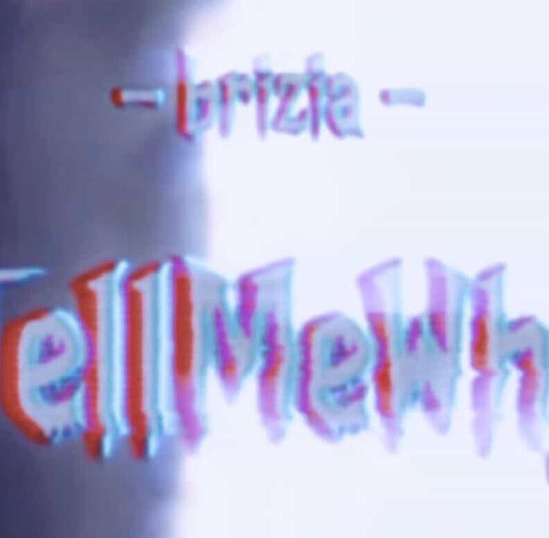Tell Me Why Tell Me Why