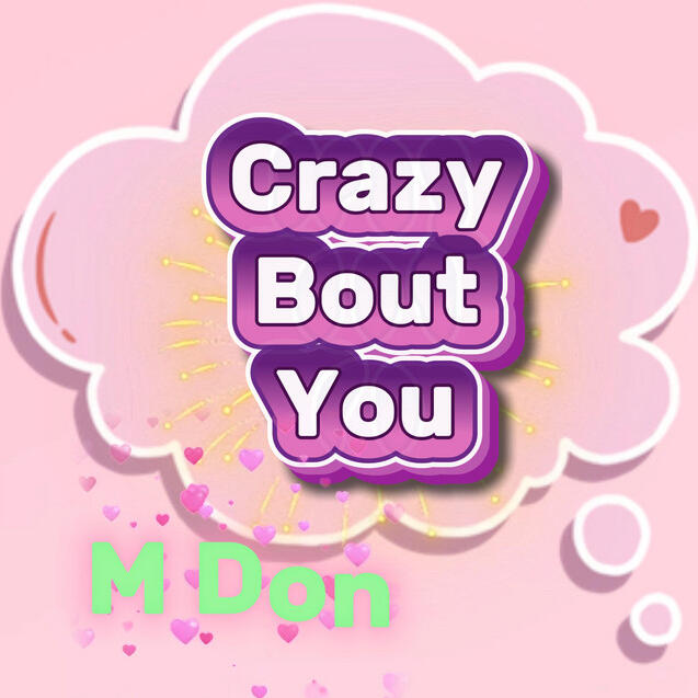 Crazy Bout You Crazy Bout You